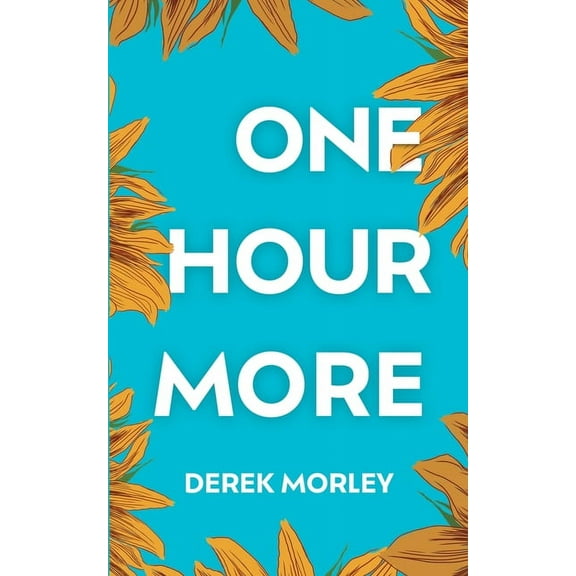One Hour More, (Paperback)