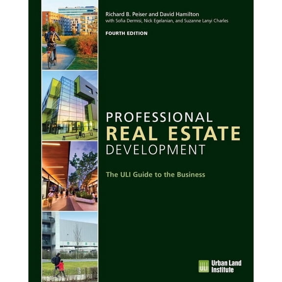 Professional Real Estate Development: The Uli Guide to the Business, (Paperback)
