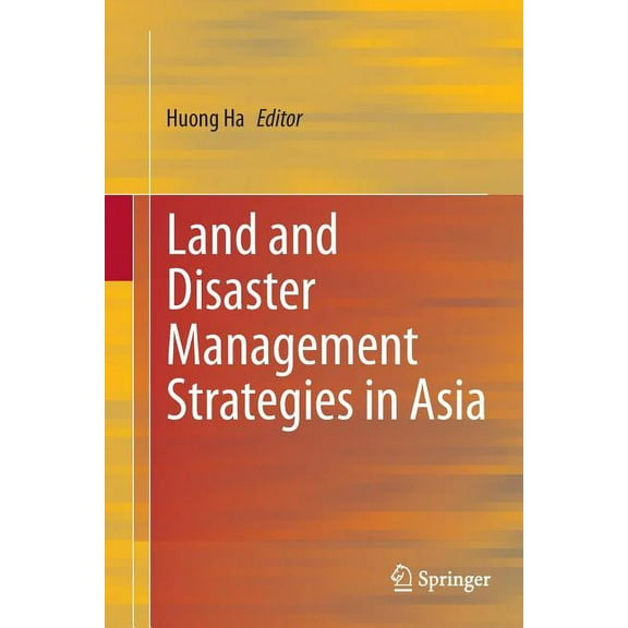 Land and Disaster Management Strategies in Asia, (Paperback)