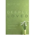 thumbnail image 1 of Pre-Owned Deeply Loved: 40 Ways in 40 Days to Experience the Heart of Jesus (Paperback) 1426744811 9781426744815, 1 of 1