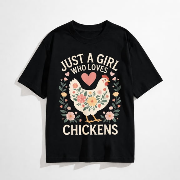 Just A Girl Who Loves Chickens T-Shirt