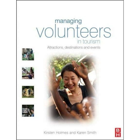 Managing Volunteers in Tourism, (Paperback)