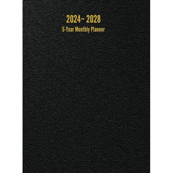2024 - 2028 5-Year Monthly Planner: 60-Month Calendar (Black) - Large (Hardcover)