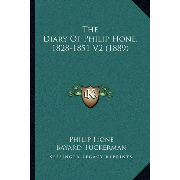 The Diary Of Philip Hone, 1828-1851 V2 (1889) (Paperback)