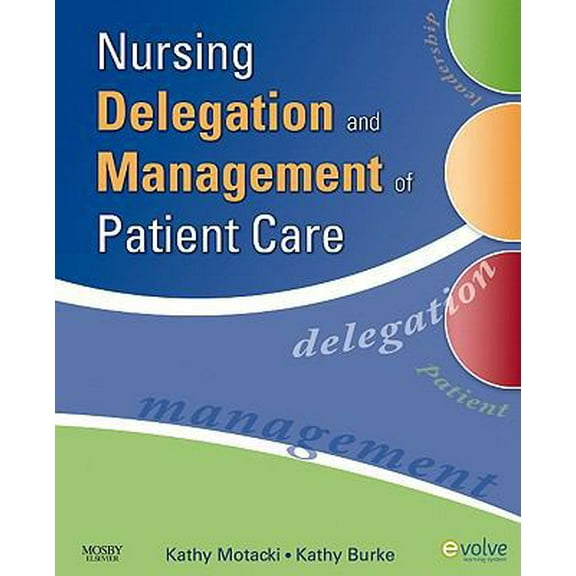 Pre-Owned Nursing Delegation and Management of Patient Care (Paperback) 0323053068 9780323053068