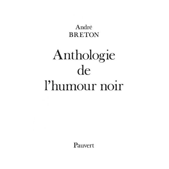 Anthologie de l'humour noir, (Paperback)