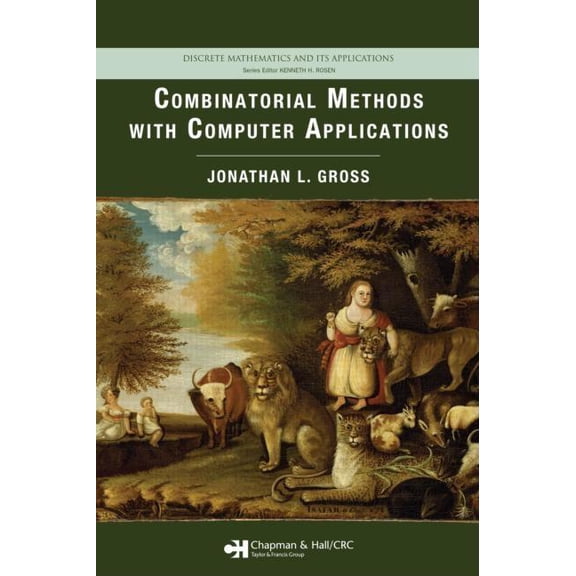 Discrete Mathematics and Its Application Combinatorial Methods with Computer Applications, (Hardcover)