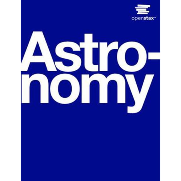 Pre-Owned Astronomy by OpenStax (hardcover version, full color) (Hardcover) 1938168283 9781938168284