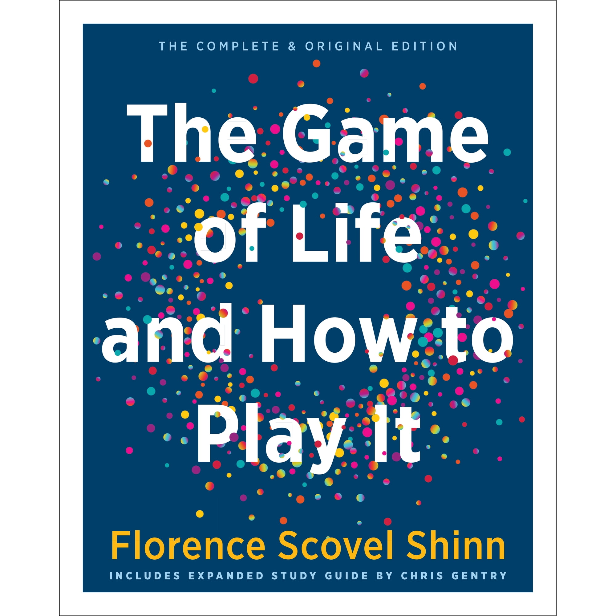 The Game of Life and How to Play It (Gift Edition) : Includes Expanded Study Guide (Hardcover)