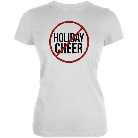 Christmas No Holiday Cheer Juniors Soft T Shirt White X-SM