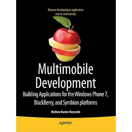 Cracking Windows Phone and Blackberry Native Development : Cross-Platform Mobile Apps Without the