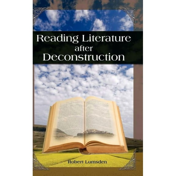 Reading Literature After Deconstruction (Hardcover)