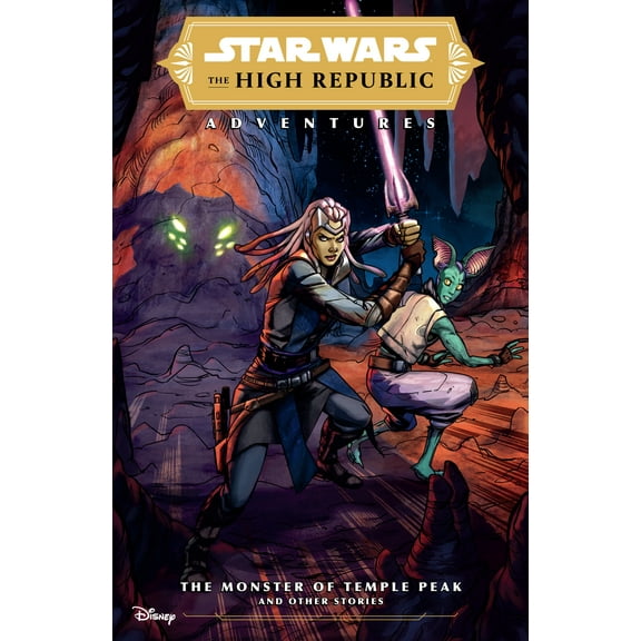 Star Wars: The High Republic Adventures--The Monster of Temple Peak and Other Stories (Paperback)