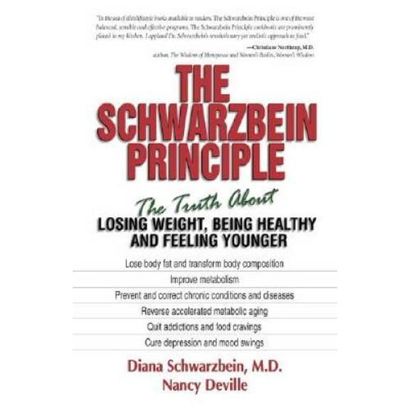 Pre-Owned The Schwarzbein Principle: The Truth About Losing Weight, Being Healthy and Feeling Younger Paperback