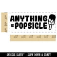 thumbnail image 2 of Anything is Popsicle Possible Teacher Student School Self-Inking Rubber Stamp Ink Stamper - Orange Ink - Small 1-1/2 Inch, 2 of 7