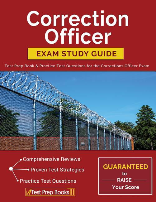 Correction Officer Exam Study Guide Test Prep Book & Practice Test Questions for the