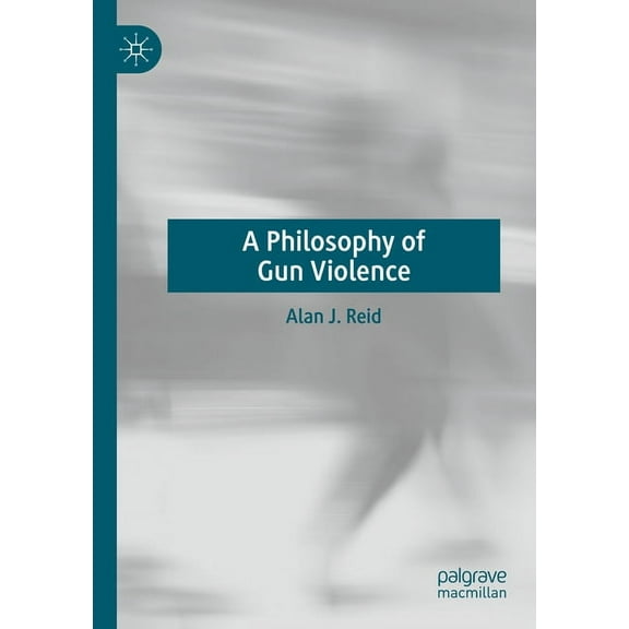 A Philosophy of Gun Violence, (Paperback)