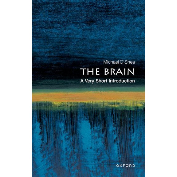 Very Short Introductions The Brain: A Very Short Introduction, (Paperback)