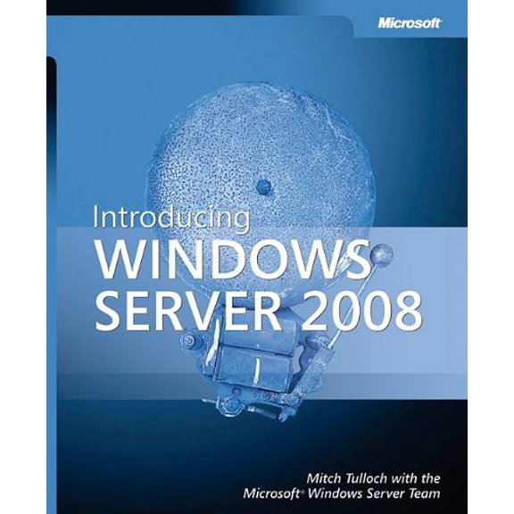 Pre-Owned Introducing Windows Server 2008 (Paperback) 0735624216 9780735624214