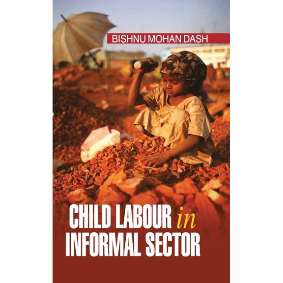 Child Labour in Informal Sector, (Hardcover)