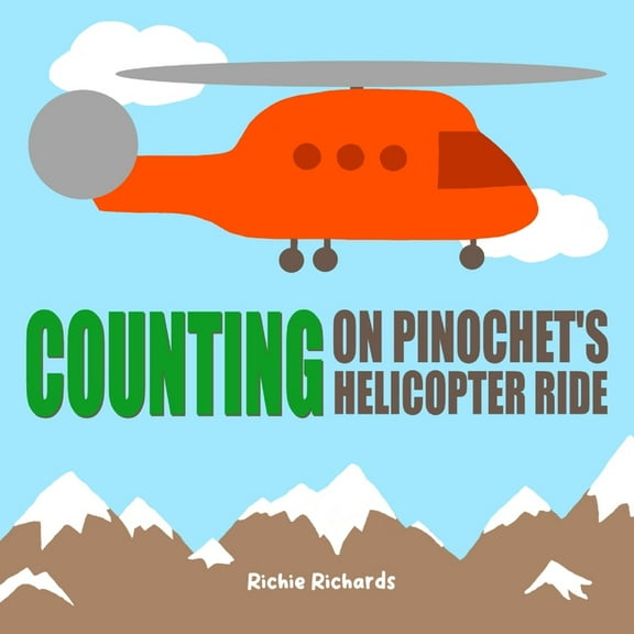 Counting on Pinochet's Helicopter Ride, (Paperback)