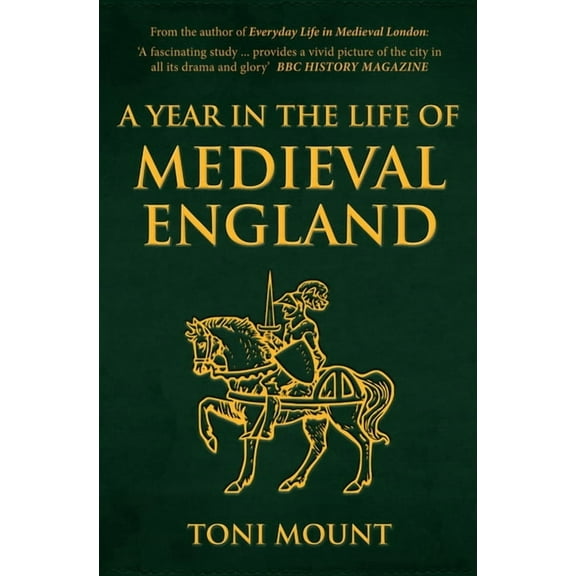 A Year in the Life of ...: A Year in the Life of Medieval England (Paperback)
