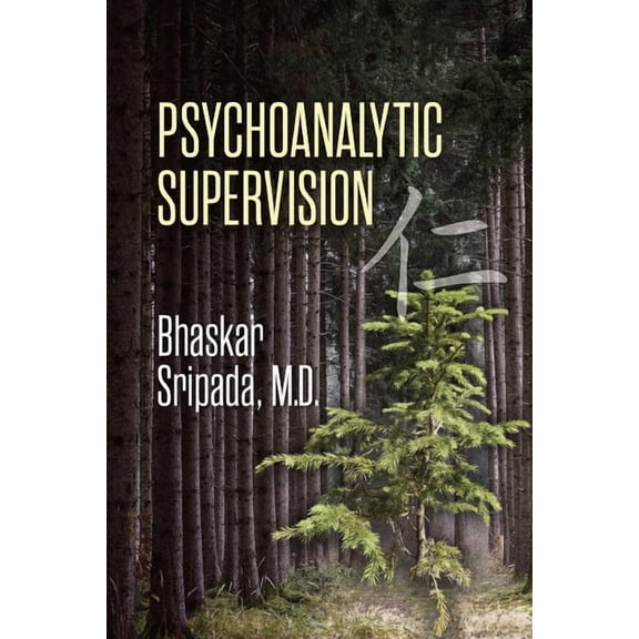 Psychoanalytic Supervision, (Paperback)