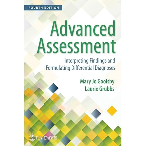 Pre-Owned Advanced Assessment: Interpreting Findings and Formulating Differential Diagnoses (Paperback) 0803668945 9780803668942