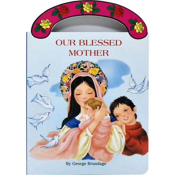 St. Joseph Board Books Our Blessed Mother, (Board Book)