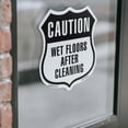 thumbnail image 4 of Caution Wet Floors After Cleaning (2 Pack) 18 inch X 18 inch Shield Shaped Heavy Duty 3.2 mil Vinyl Decals Weather Resistant Made in the USA, 4 of 5