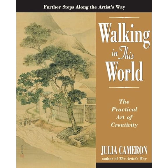 Pre-Owned Walking in This World: The Practical Art of Creativity (Paperback) 1585422614 9781585422616