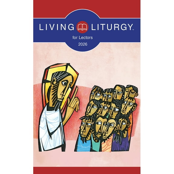 Living Liturgy(tm) for Lectors: Year a (2026), (Paperback)