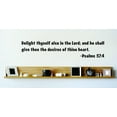 thumbnail image 1 of Custom Decals Delight Thyself Also In The Lord; And He Shall Give Thee The Desires Of Thine Hepsalms 374 Inspirational Life Bible 15x15, 1 of 1