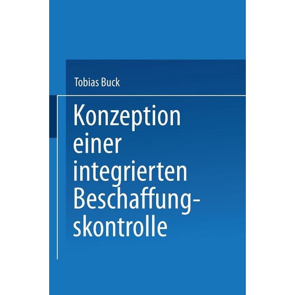 Konzeption Einer Integrierten Beschaffungskontrolle, (Paperback)