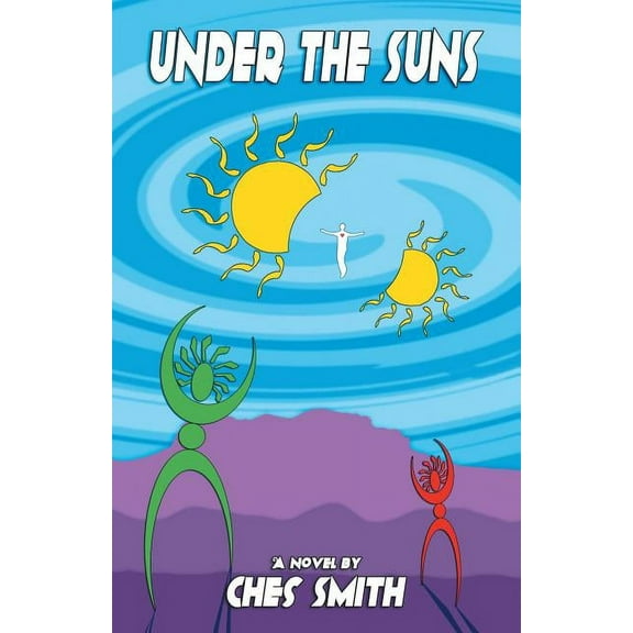 Under the Suns (Paperback) by Ches Smith
