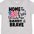 thumbnail image 4 of Inktastic Home of the Free Because My Daddy is Brave with Flag Boys or Girls Toddler T-Shirt, 4 of 5