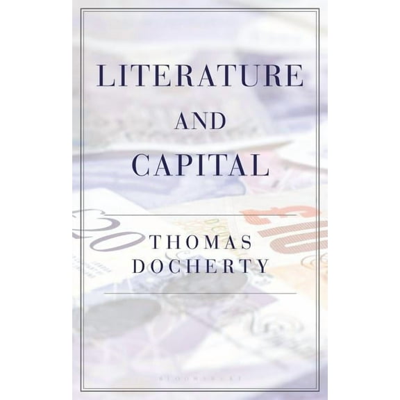 Literature and Capital, (Hardcover)