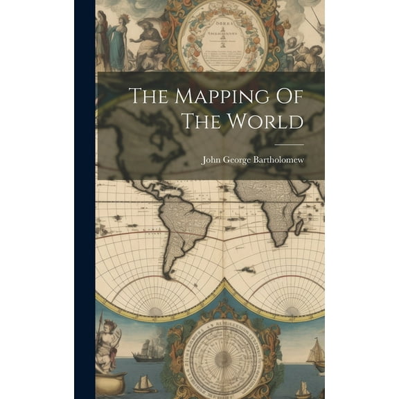 The Mapping Of The World (Hardcover)