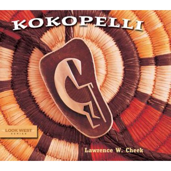 Pre-Owned Kokopelli (Look West Series) (Hardcover) 1887896635 9781887896634