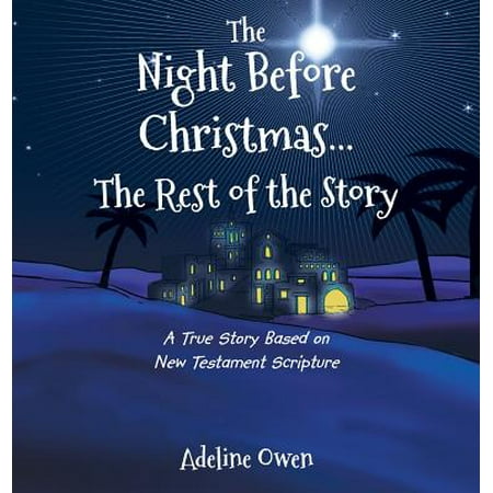 City Christmas Story Based The Night Before Christmas...the Rest of the Story : A True Story Based on New Testament Scripture ()