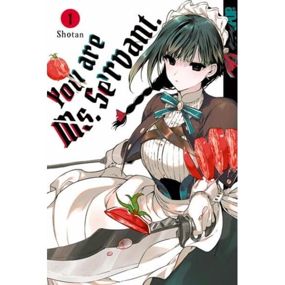 Shotan,Noreen Adolf You are Ms. Servant. 01 (Paperback)