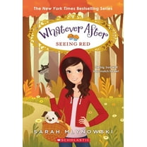 Whatever After Seeing Red (Whatever After #12): Volume 12, Book 12, (Paperback)