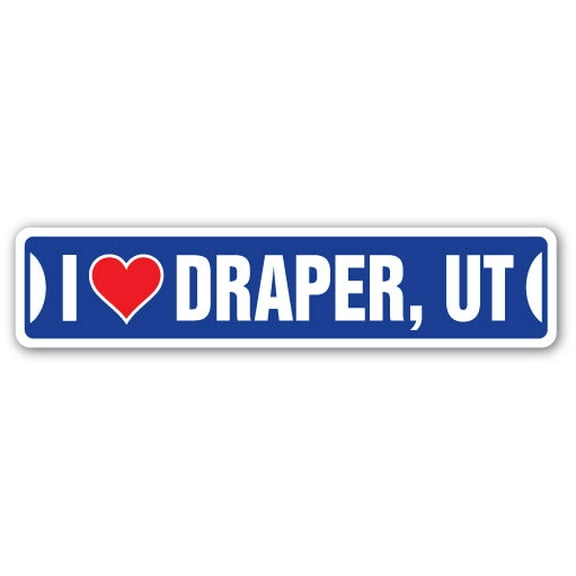 I LOVE DRAPER UTAH Street Sign ut city state us wall road décor gift