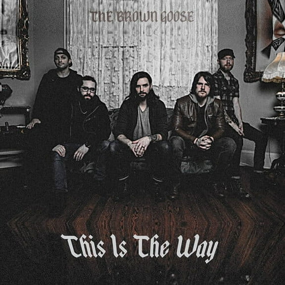 Brown Goose - This Is The Way - Music & Performance - CD