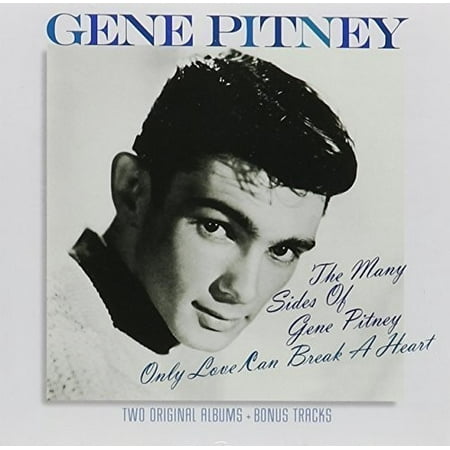 Many Sides of Gene Pitney/Only Love Can Break (The Best Of Gene Pitney)