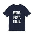 thumbnail image 3 of Wake. Pray. Train. Weight Lifting Christian Faith gym Unisex T-shirt, 3 of 6