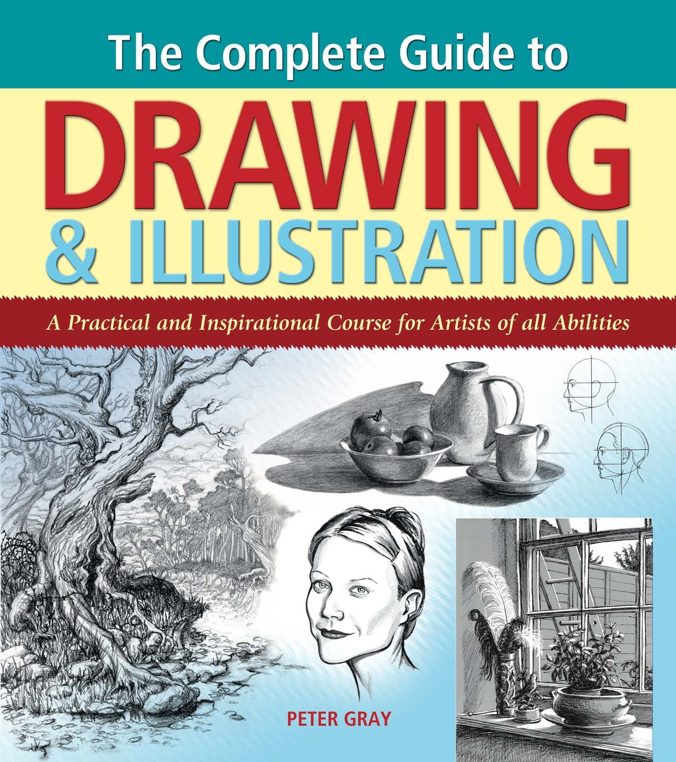 The Complete Guide to Drawing & Illustration (Paperback)