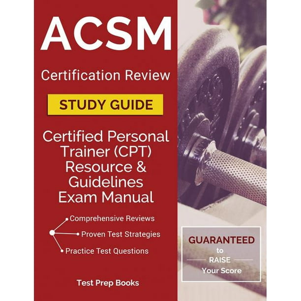 ACSM Certification Review Study Guide Certified Personal