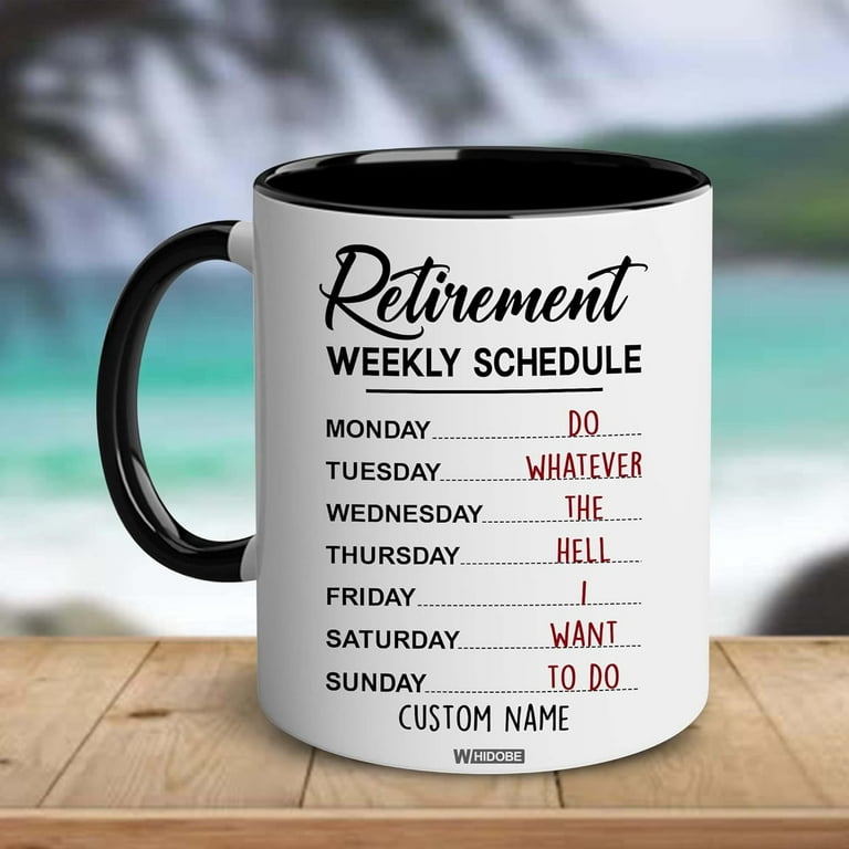 WHIDOBE Funny Retirement Gift Mug Retirement Weekly Schedule Mug