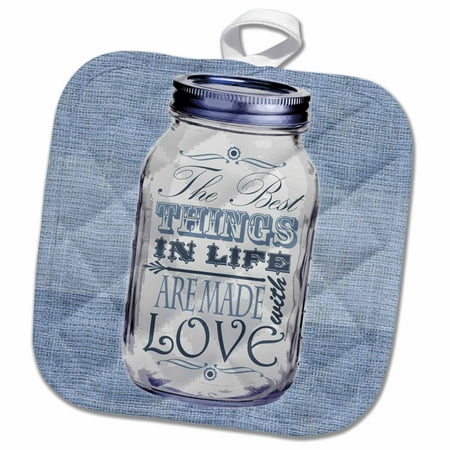 3dRose Mason Jar on Burlap Print Blue - The Best Things in Life are Made with Love - Gifts for the Cook - Pot Holder, 8 by (Best Things Under 10 Dollars)